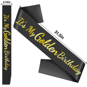 Hot selling satin gold foiled birthday party sash It's My golden Birthday sash for Girl's/Women's birthday party supplies